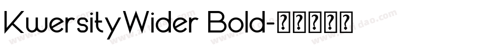 KwersityWider Bold字体转换